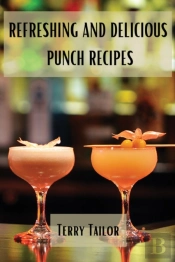Refreshing And Delicious Punch Recipes