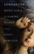 Refrigerated Music For A Gleaming Woman