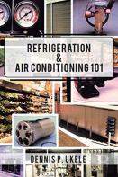 Refrigeration & Air Conditioning 101