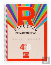 Refuerzo De Matemáticas. ¡Aprende Y Aprueba!, Opción B 4 Eso