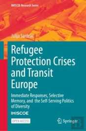 Refugee Protection Crises And Transit Europe