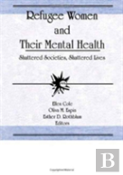 Refugee Women And Their Mental Health