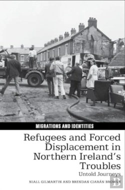 Bertrand.pt - Refugees And Forced Displacement In Northern Irelandâ€™S Troubles