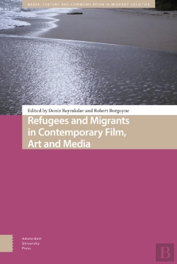 Bertrand.pt - Refugees And Migrants In Contemporary Film, Art And Media