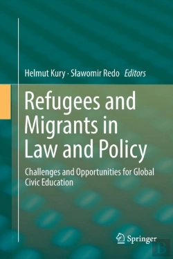Bertrand.pt - Refugees And Migrants In Law And Policy