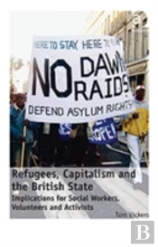 Refugees, Capitalism And The British State