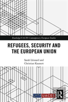 Refugees, Security And The European Union