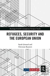 Refugees, Security And The European Union