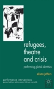 Refugees, Theatre And Crisis