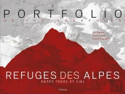 Bertrand.pt - Refuges Des Alpes : Entre Terre Et Ciel