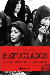 Refugiados - 50 Vidas sem Pátria e com História