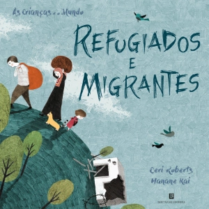Refugiados e Migrantes