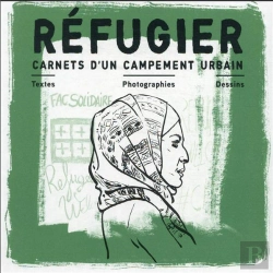 Bertrand.pt - Refugier - Carnets D'Un Campement Urbain