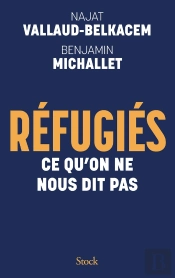 Réfugiés : Ce Qu'On Ne Nous Dit Pas