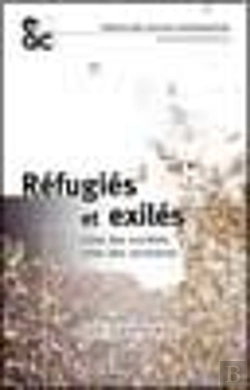 Bertrand.pt - Refugies Et Exiles ; Crise Des Societes , Crise Des Territoires