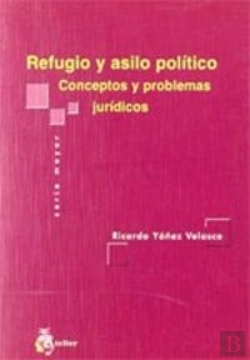 Bertrand.pt - Refugio Y Asilo Politico. Conceptos Y Problemas Jurídicos.