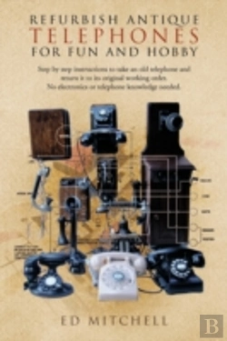 Bertrand.pt - Refurbish Antique Telephones For Fun And Hobby