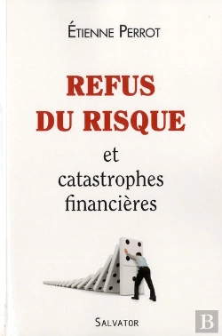 Bertrand.pt - Refus Du Risque Et Catastrophes Financières