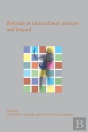 Refusals In Instructional Contexts And Beyond