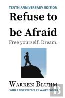 Refuse To Be Afraid