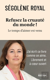 Refusez La Cruauté Du Monde ! Le Temps D'Aimer Est Venu