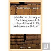 Refutation D'Un Examen N'Agueres Publie Contre La Response Qu'On Fit L'Annee Passee