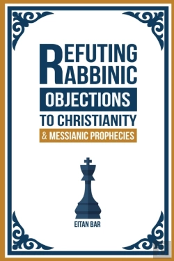 Bertrand.pt - Refuting Rabbinic Objections To Christianity & Messianic Prophecies