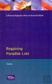 Regaining Paradise Lost