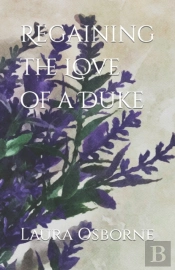 Regaining The Love Of A Duke