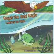 Regal The Bald Eagle Learns To Fish
