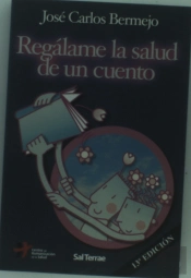 Regálame La Salud De Un Cuento