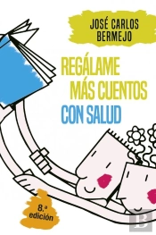 Regálame Más Cuentos Con Salud