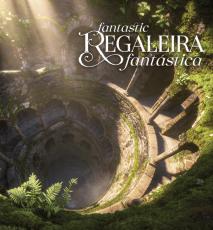 Regaleira Fantástica | Fantástic Regaleira
