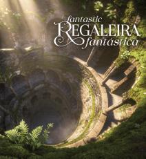 Regaleira Fantástica | Fantástic Regaleira