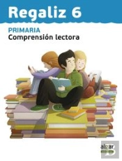 Regaliz, Lengua, Comprensión Lectora, 6 Educación Primaria, 3 Ciclo