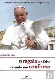 Regalo De Dios Cuando Me Confirmo, El
