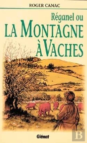 Réganel Ou La Montagne À Vaches