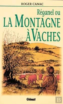 Bertrand.pt - Réganel Ou La Montagne À Vaches