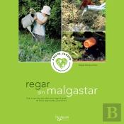 Regar Sin Malgastar - Para Regar El Jardín De Forma Responsable Y Económica
