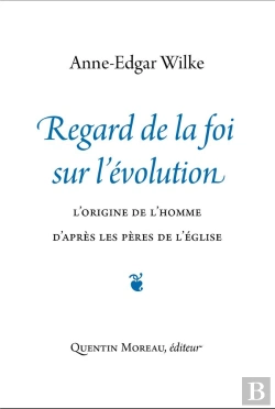 Bertrand.pt - Regard De La Foi Sur L'Évolution : L'Origine De L'Homme D'Après Les Pères De L'Église