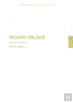 Bertrand.pt - Regard Oblique ; Essais Sur La Perception