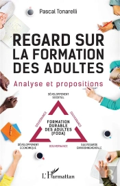 Regard Sur La Formation Des Adultes ; Analyse Et Propositions