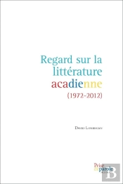Regard Sur La Litterature Acadienne
