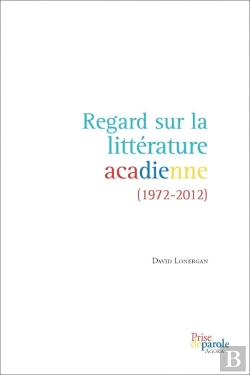 Bertrand.pt - Regard Sur La Litterature Acadienne