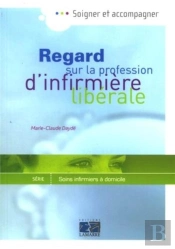 Regard Sur La Profession D'Infirmière Libérale