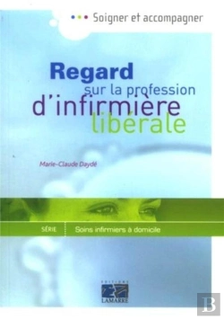 Bertrand.pt - Regard Sur La Profession D'Infirmière Libérale