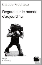 Regard Sur Le Monde D'Aujourd'Hui