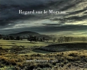 Regard Sur Le Morvan