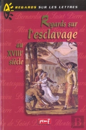 Regard Sur L'Esclavage Au Xviii Siècle