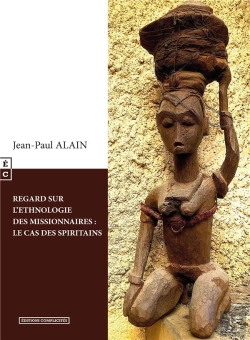 Bertrand.pt - Regard Sur L'Ethnologie Des Missionnaires ; Le Cas Des Spiritains